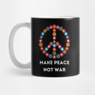 make peace not war Mug